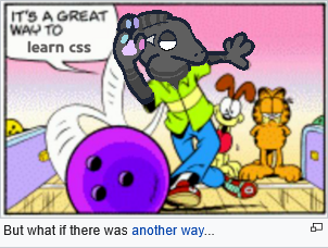 Webbi edited into a garfeild panel. Webbi is saying 'its a great way to learn CSS'